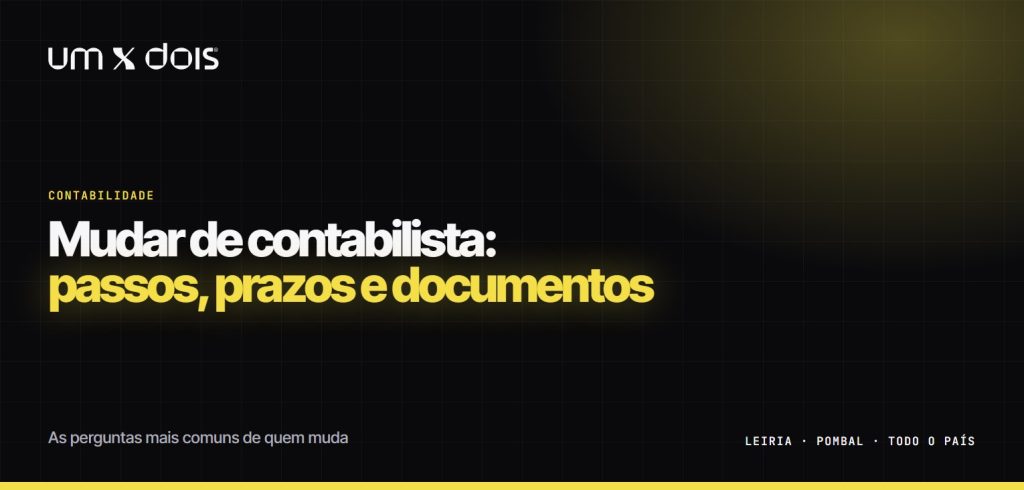Cartao da Um Vez Dois com o titulo Mudar de contabilista: passos, prazos e documentos